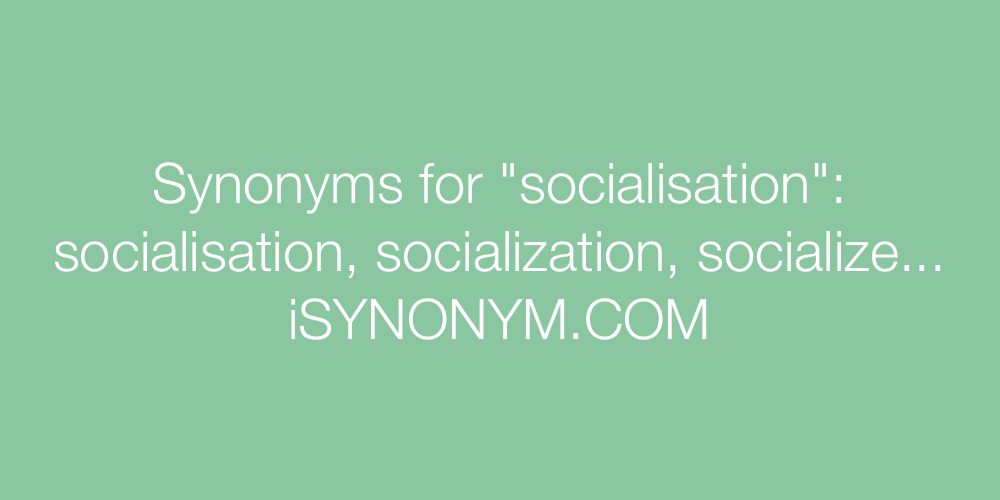 Synonyms socialisation
