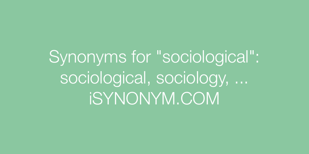 Synonyms sociological