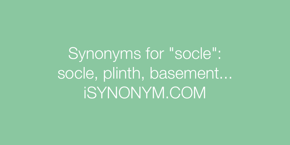 Synonyms socle