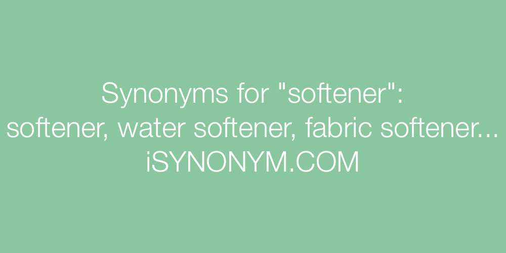 Synonyms softener