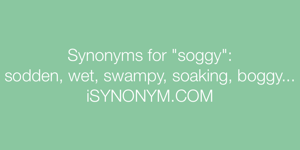 Synonyms soggy
