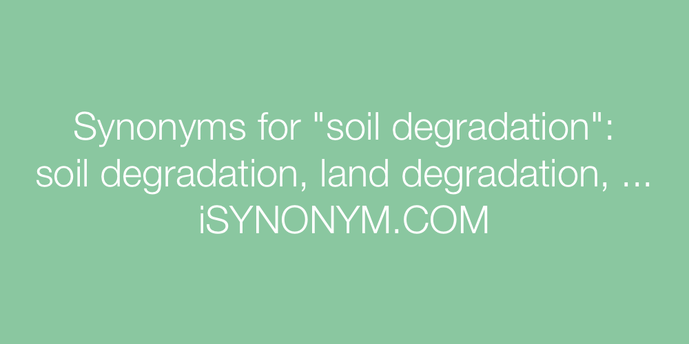 Synonyms soil degradation