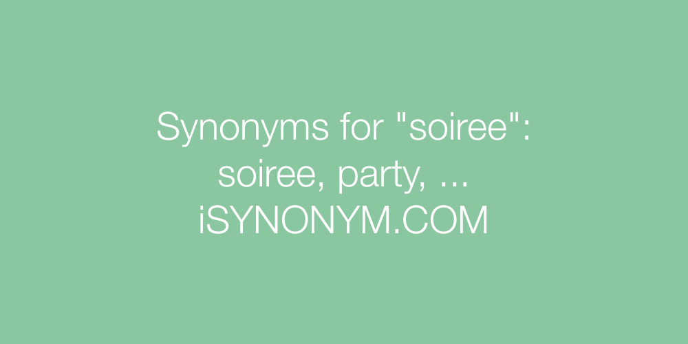 Synonyms soiree
