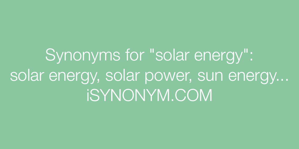 Synonyms solar energy