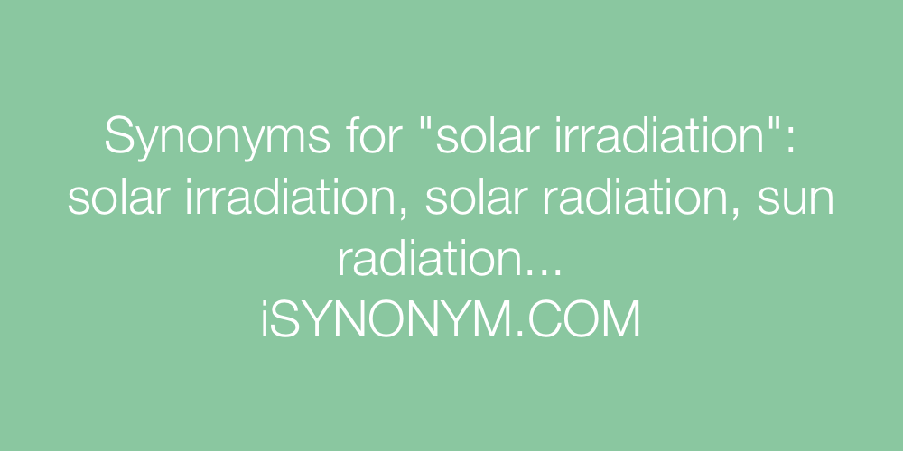 Synonyms solar irradiation