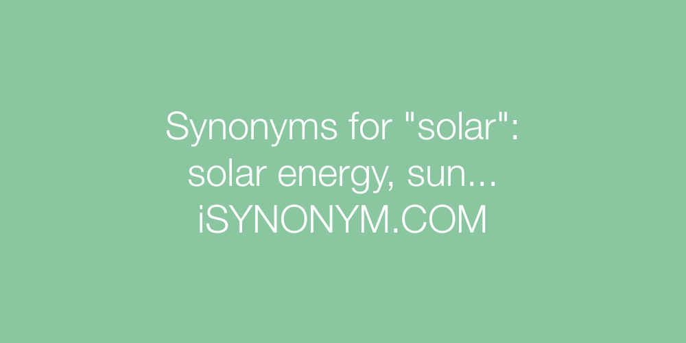 Synonyms solar
