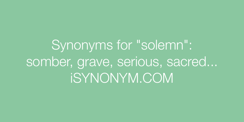 Synonyms solemn