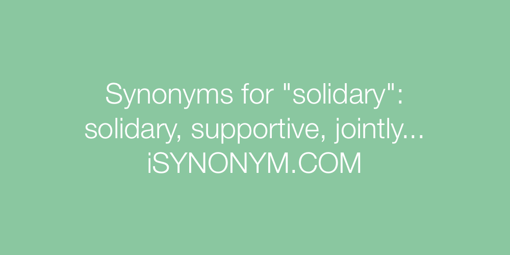 Synonyms solidary