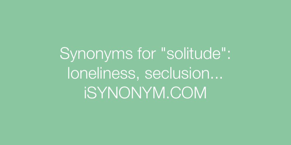Synonyms solitude