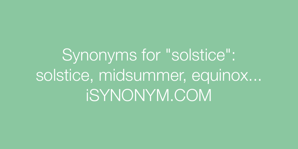 Synonyms solstice