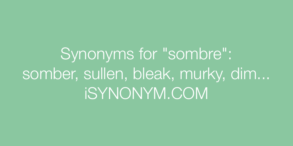 Synonyms sombre