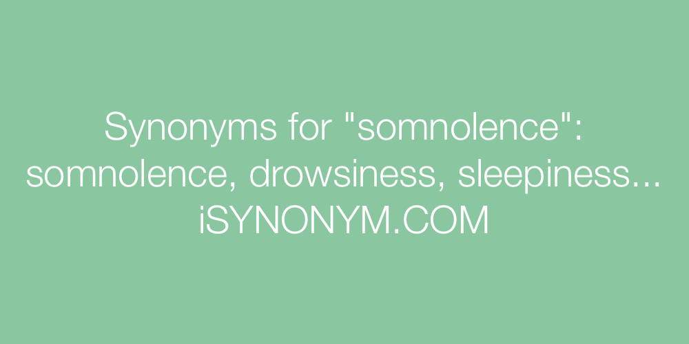 Synonyms somnolence