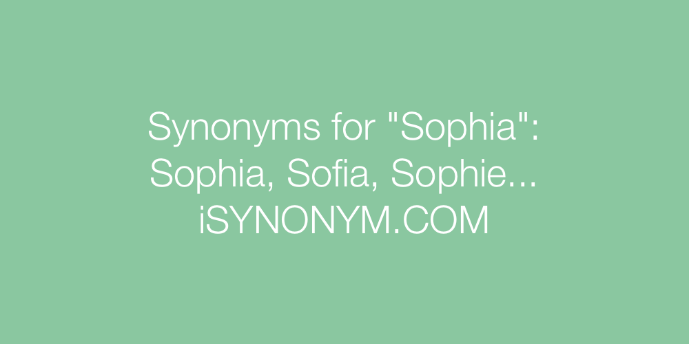 Synonyms Sophia