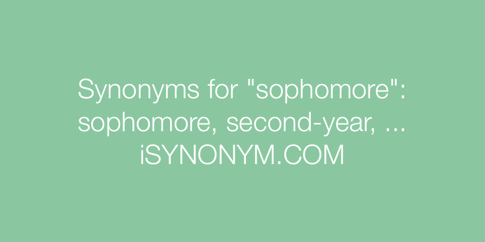 Synonyms sophomore