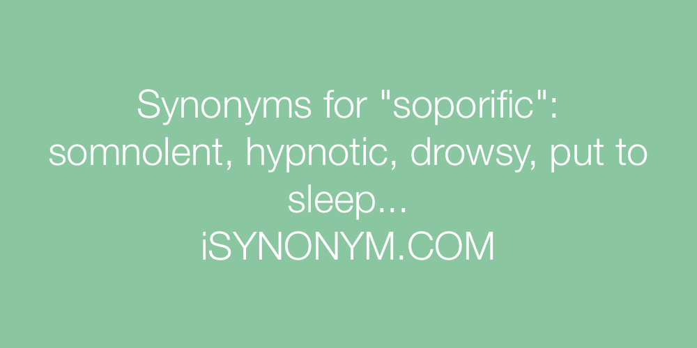 Synonyms soporific