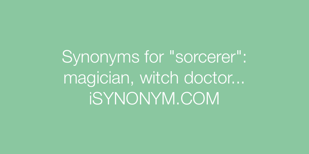 Synonyms sorcerer