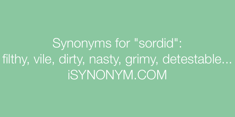 Synonyms sordid