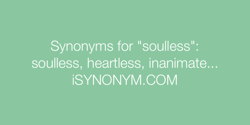 Synonyms soulless