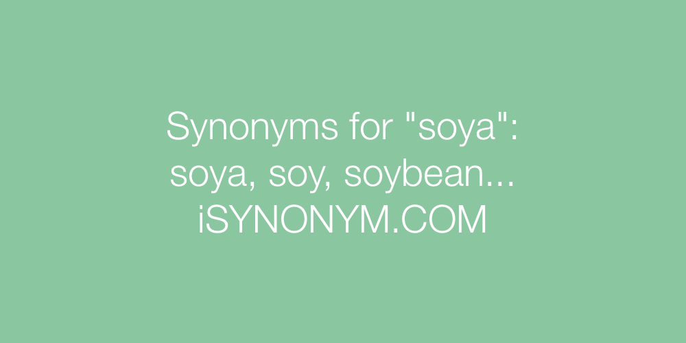 Synonyms soya