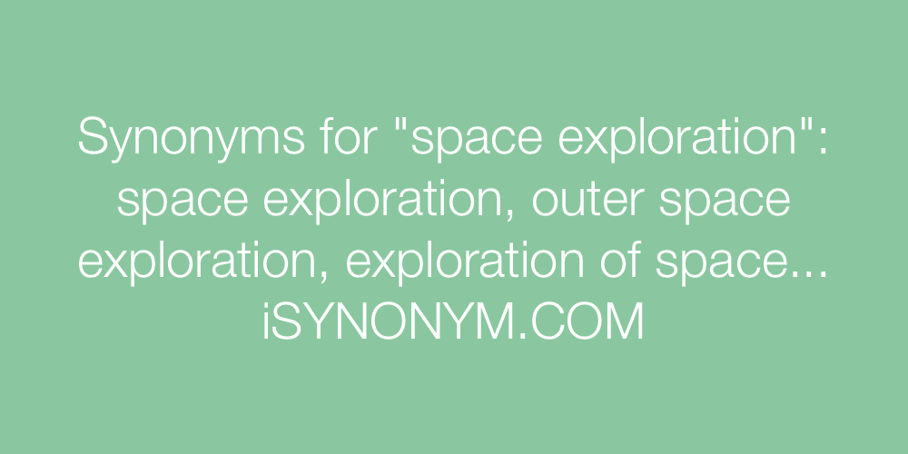Synonyms space exploration