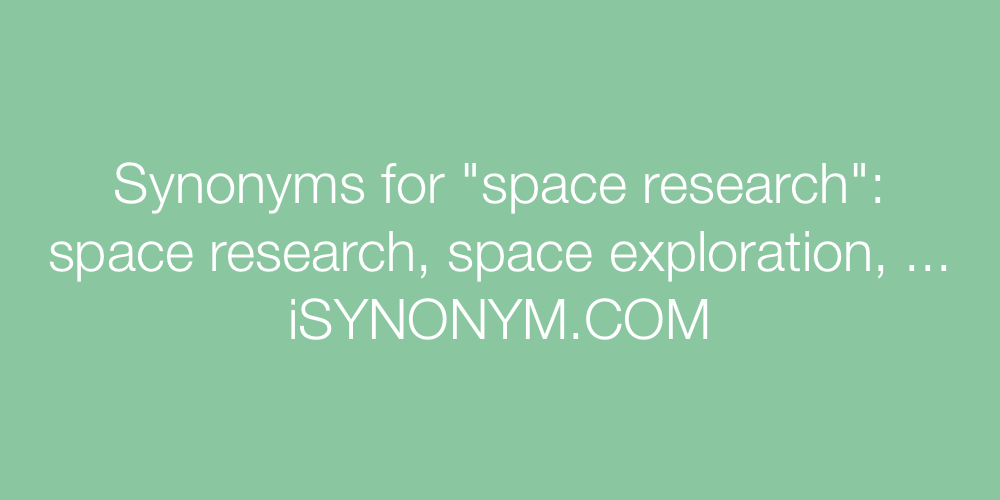 Synonyms space research