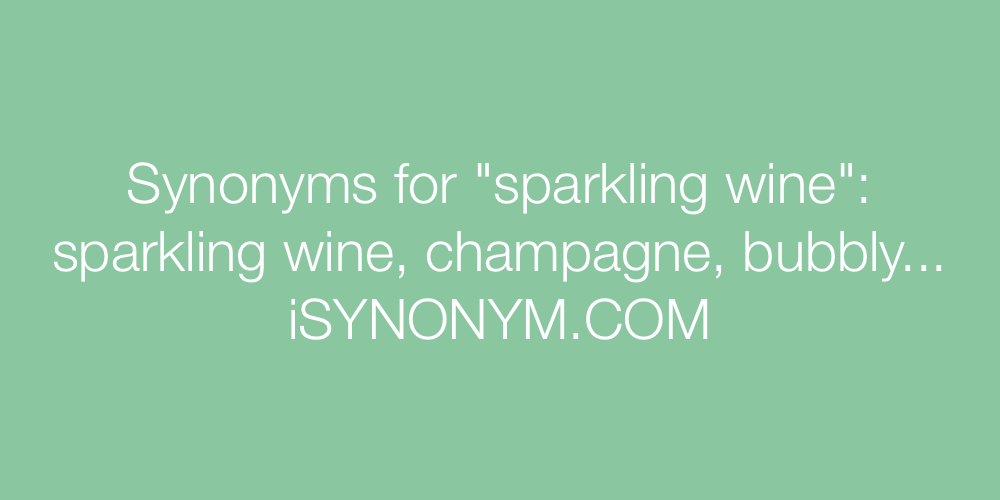Synonyms sparkling wine