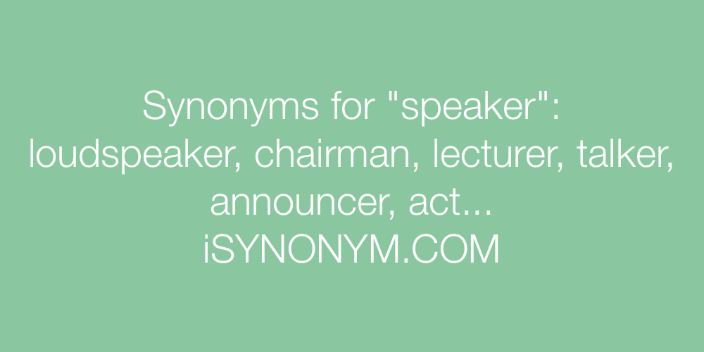 Synonyms speaker
