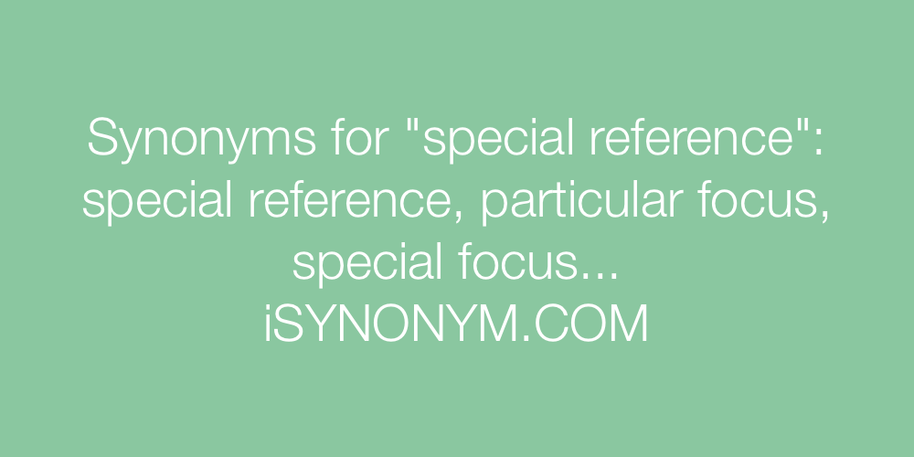 Synonyms special reference