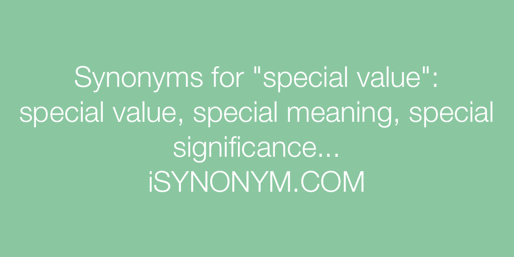 Synonyms special value
