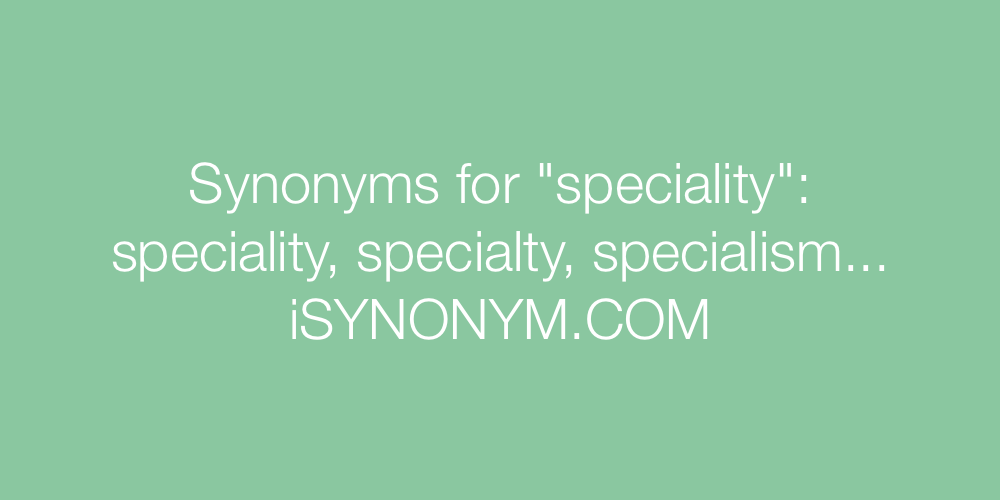 Synonyms speciality