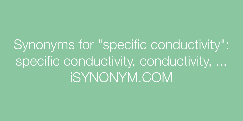 Synonyms specific conductivity