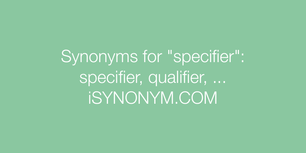 Synonyms specifier