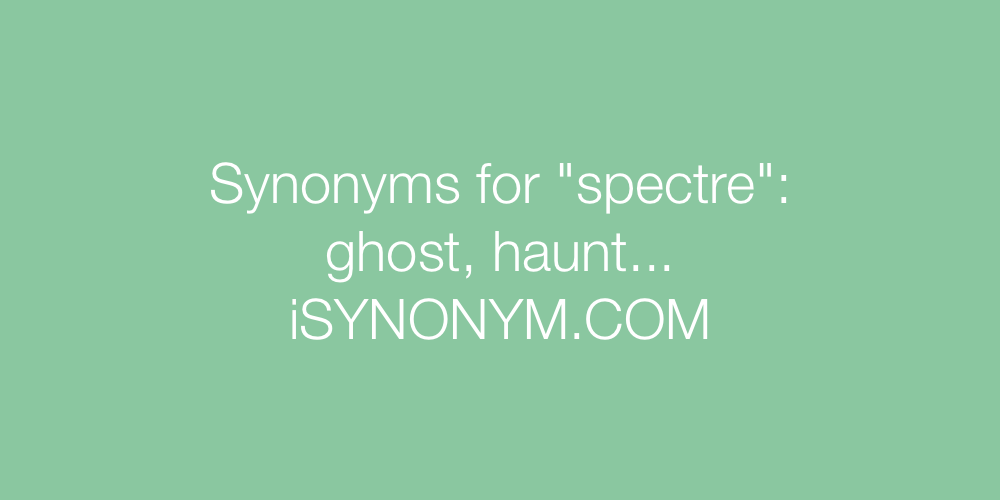 Synonyms spectre