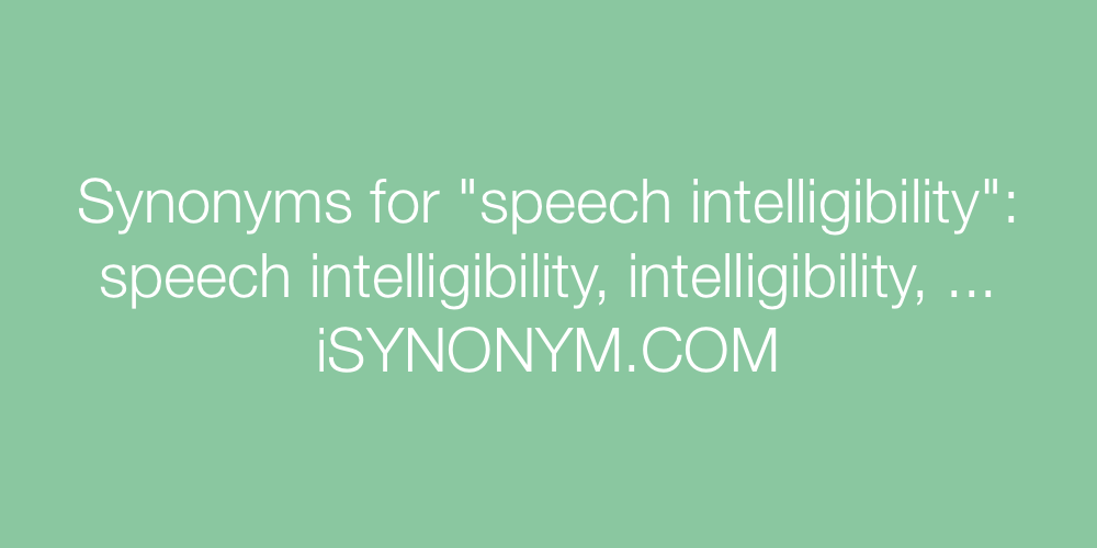Synonyms speech intelligibility