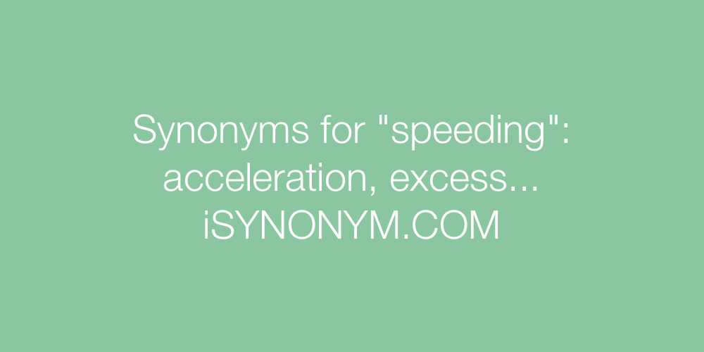 Synonyms speeding