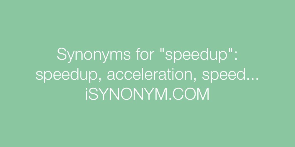 Synonyms speedup