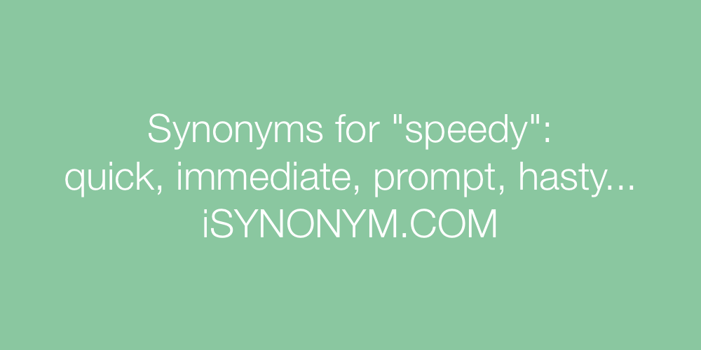 Synonyms speedy