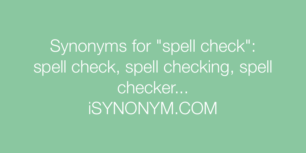 Synonyms spell check