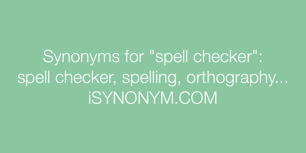 Synonyms spell checker