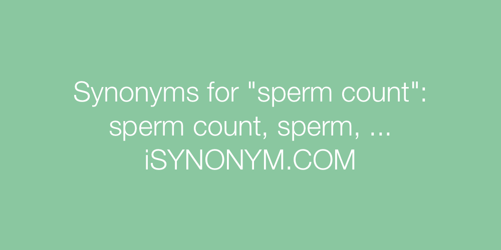 Synonyms sperm count