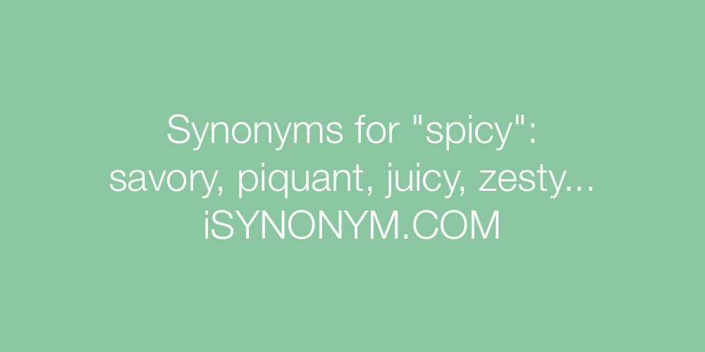 Synonyms spicy