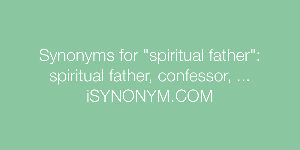 Synonyms spiritual father