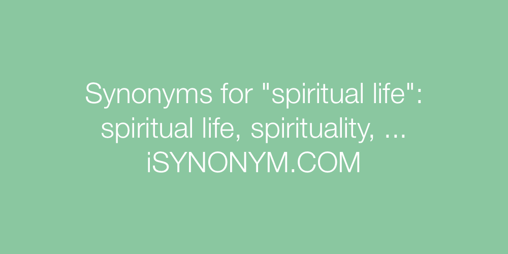 Synonyms spiritual life