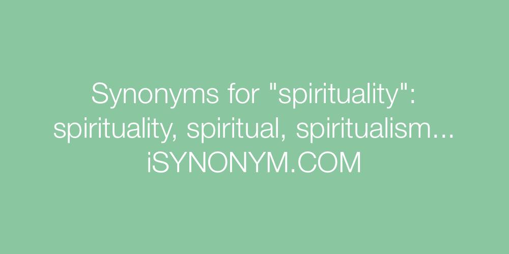 Synonyms spirituality