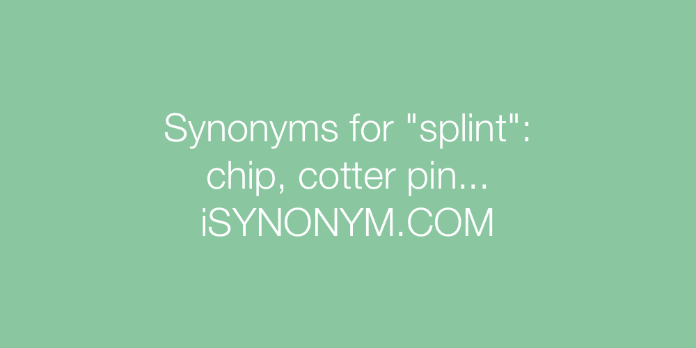 Synonyms splint