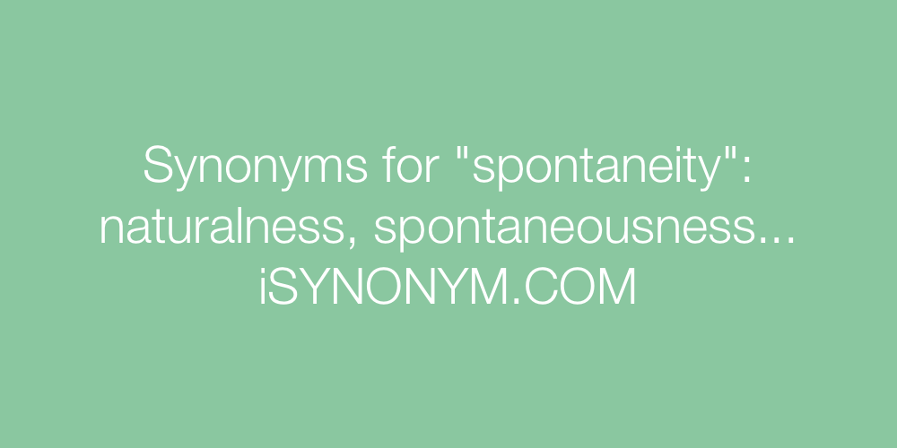 Synonyms spontaneity