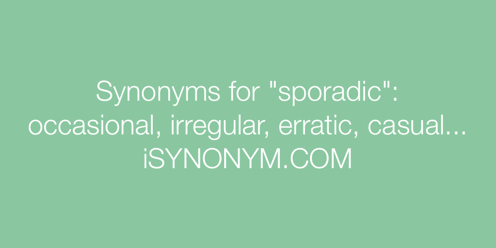Synonyms sporadic