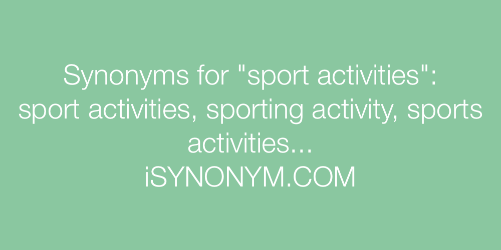 Synonyms sport activities