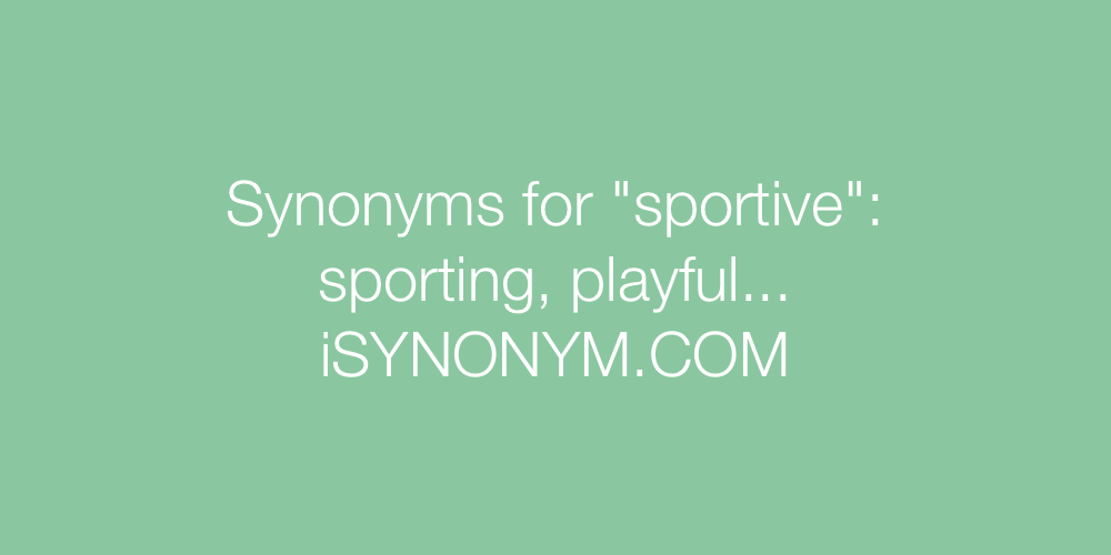 Synonyms sportive