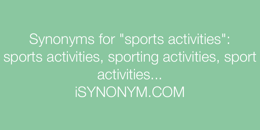 Synonyms sports activities